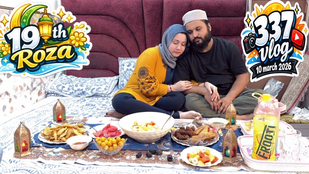 337 vlog || 10 march 2026 || 19th Roza || daily routine || ❤️ zebakhanmalik family vlog ❤️
