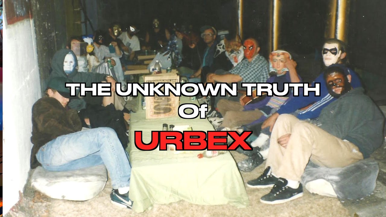 The Unknown Truth Of Urban Exploration
