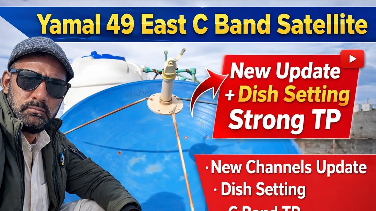 Yamal Set 49 East C Band Settalite New Update Dish satting sitrong Tp 