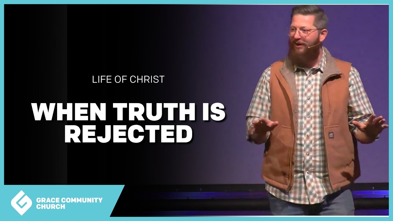 When Truth is Rejected - Jeff Evans