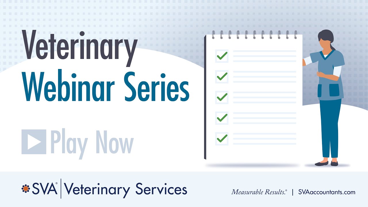 SVA Veterinary Practice Buy/Sell Webinar Series: Developing Your Strategy