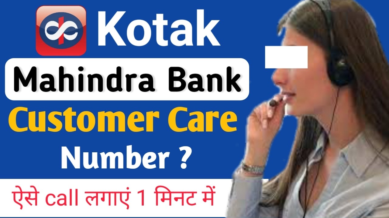 Kotak Mahindra Bank Customer Care Number 2026 | kotak 811 Toll-Free Number |  Kotak Bank Helpline No
