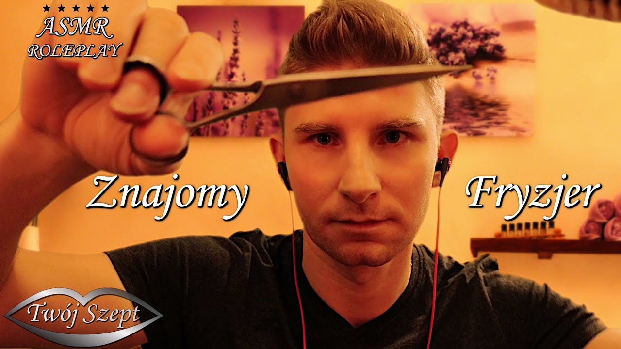 {ASMR Po Polsku} Twój Znajomy Fryzjer 💇‍♀️ Podcinam i Czeszę Ci Włosy ✂️ #Roleplay