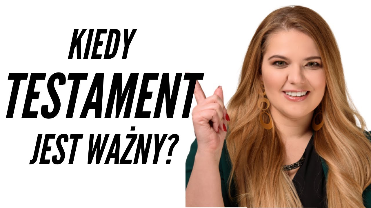 Testament, spadek, dziedziczenie - jak napisać testament i kiedy testament jest ważny?