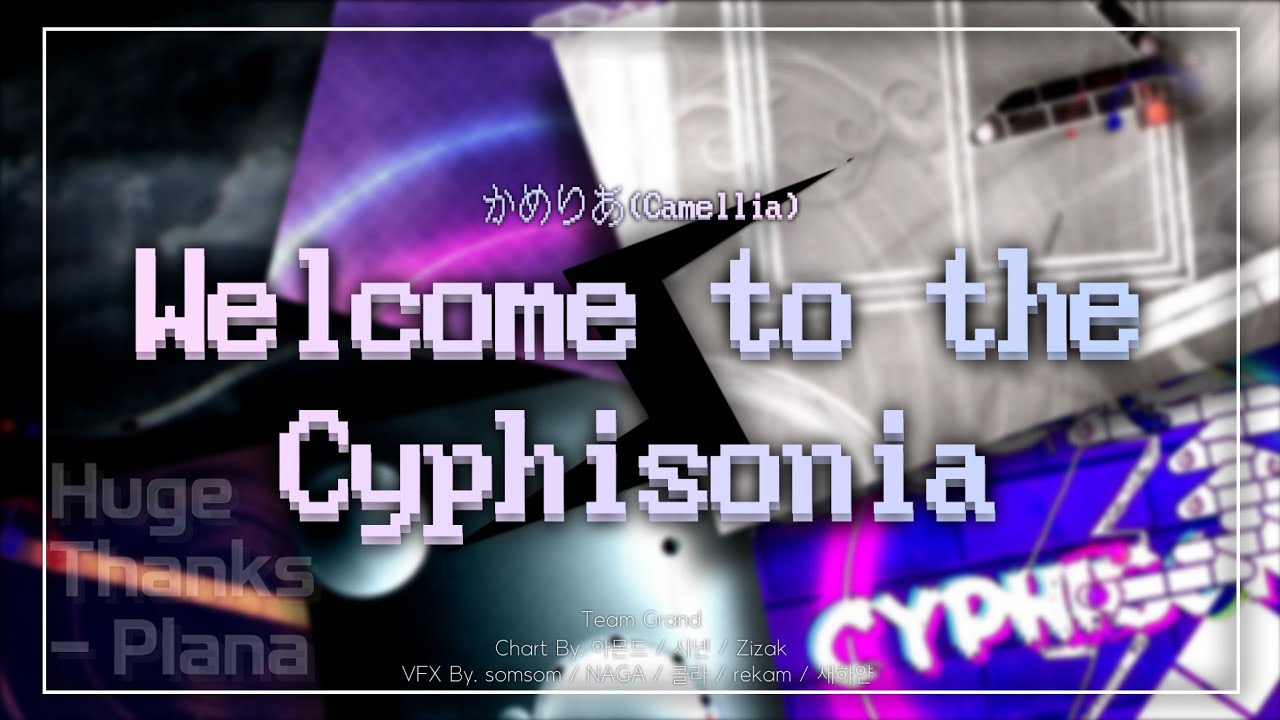 [Team Grand] 환영합니다 | Welcome to the Cyphisonia