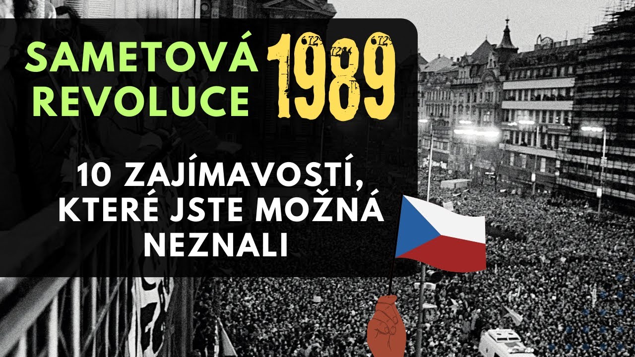 SAMETOV&Aacute; REVOLUCE 1989: Zaj&iacute;mavosti, kter&eacute; jste možn&aacute; neznali