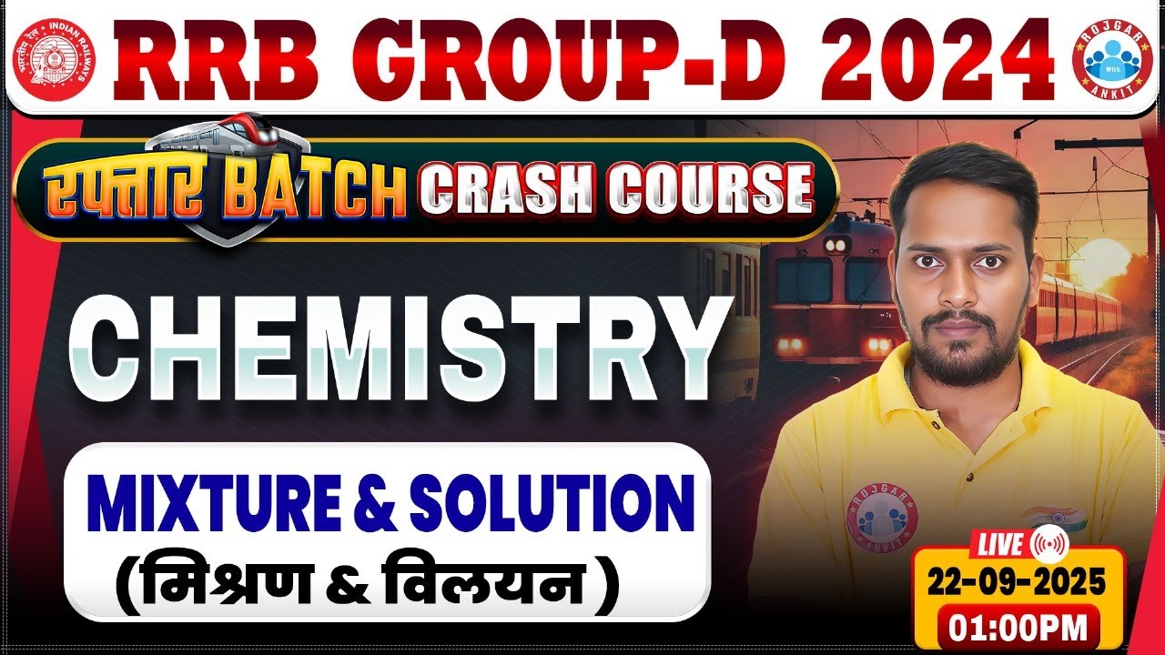 RRB Group D Science Classes 2025 | Mixture Solution | Group D Chemistry Class | Group D Crash Course