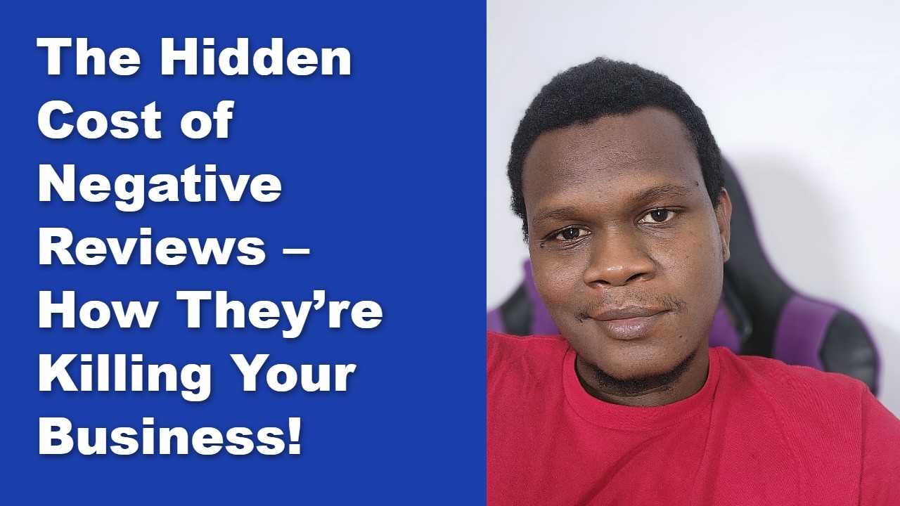 The Hidden Cost of Negative Reviews  How Theyre Killing Your Business