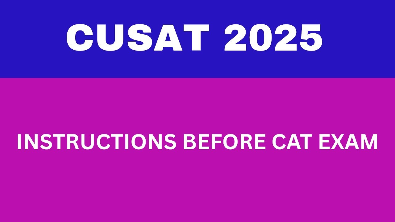 CUSAT LATEST UPDATE FOR EXAM 2025
