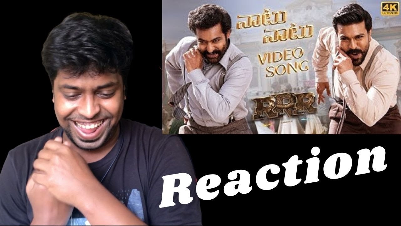Naatu Naatu Full Video Song Reaction | M.O.U | Mr Earphones BC_BotM | RRR Public Review