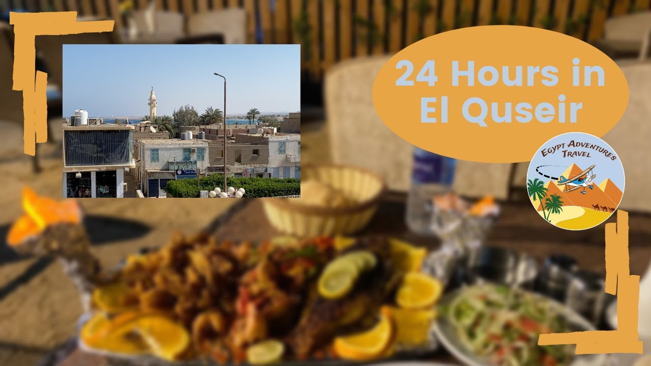 El Quseir, Egypt -- 24 hours on this Egyptian city, right on the Red Sea!
