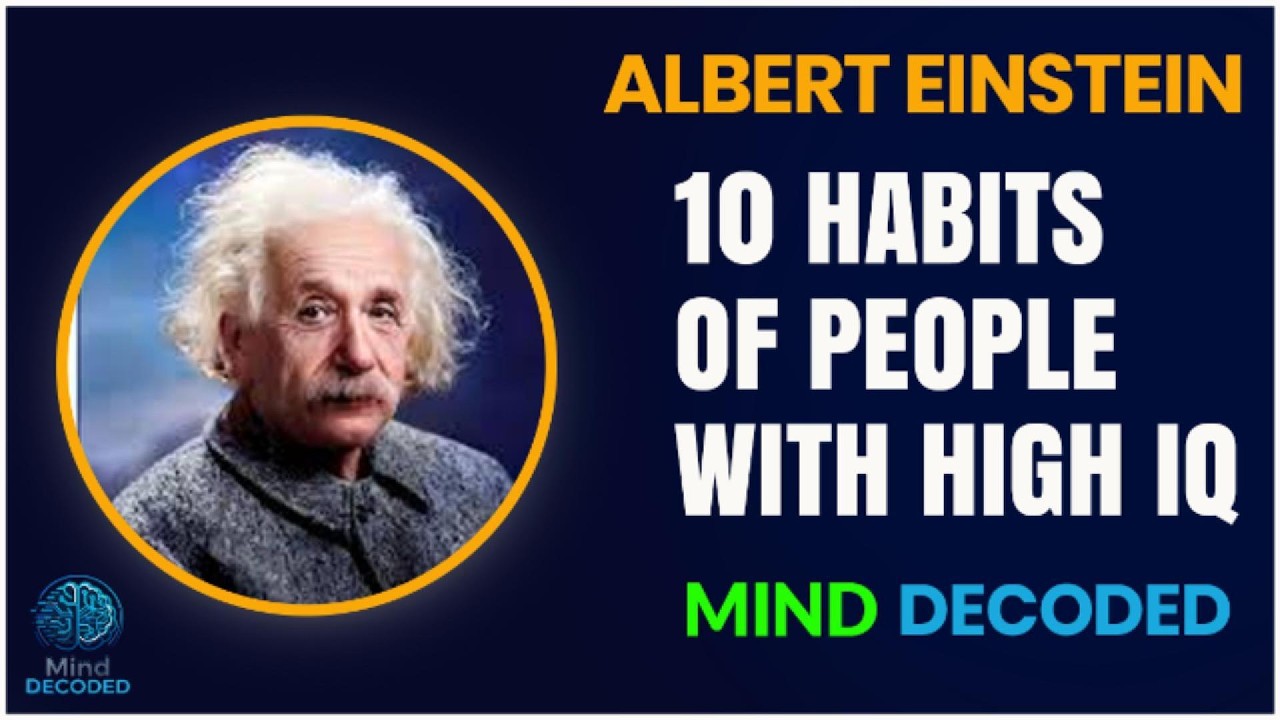 10 Habits of People With High IQ | Albert Einstein