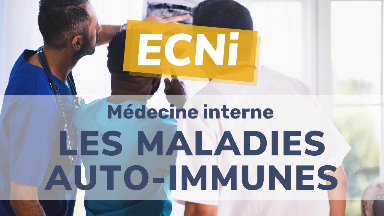 ECNi - Médecine interne - les maladies auto-immunes