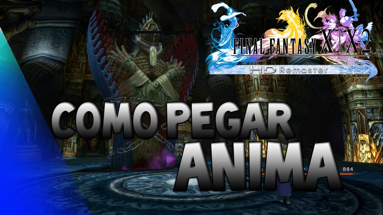 FFX HD Pegando Anima # All Cloister of Trials, Como Pegar as 6 Destruct Sphere´s