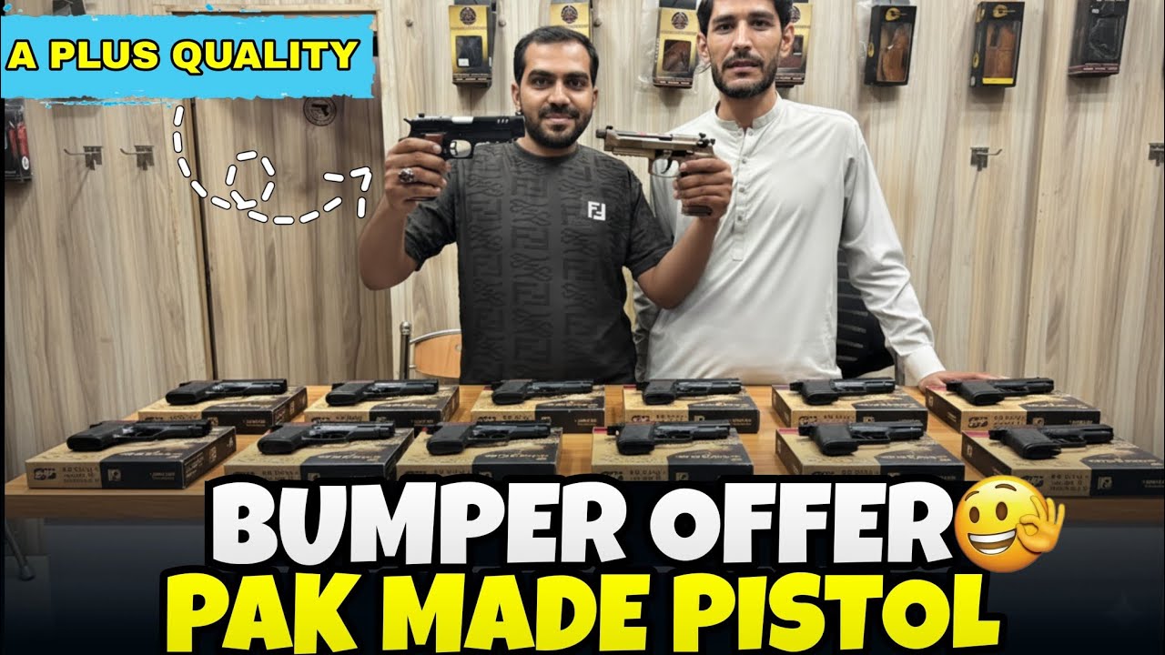 _&ldquo;Best Pak Made Pistols in Karachi &ndash; A Tour of Top‑Quality Guns at Ali Armoury Educational purpose 