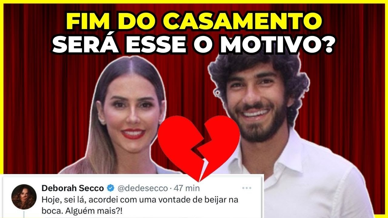 DEBORAH SECCO E HUGO MOURA FIM DO CASAMENTO SERÁ ESSE O MOTIVO
