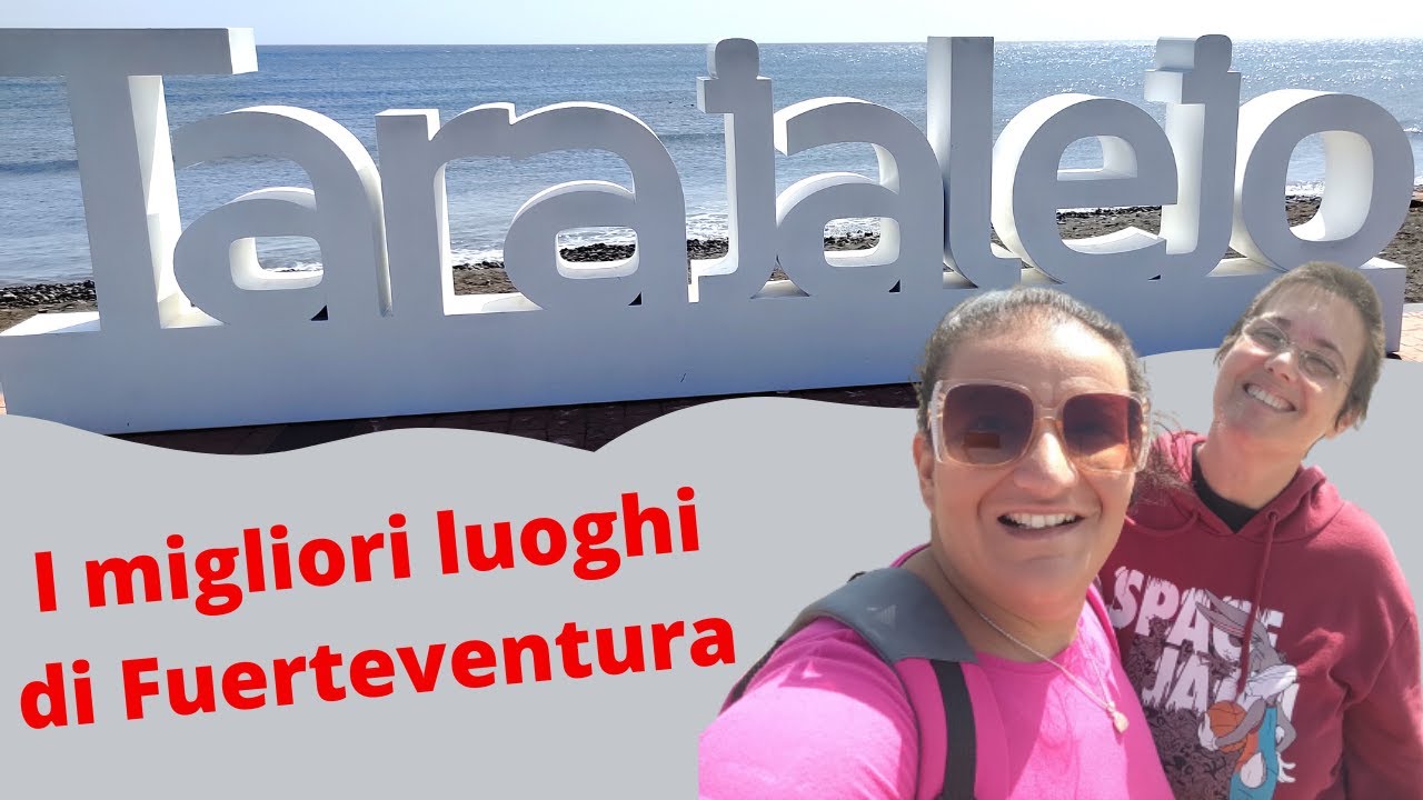 I migliori luoghi di Fuerteventura: Tarajalejo