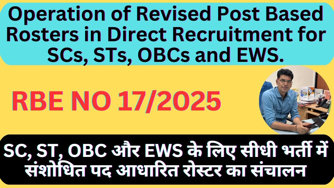 Operation of Revised Post Based Rosters in Direct Recruitment for SCs, STs, OBCs and EWS.
