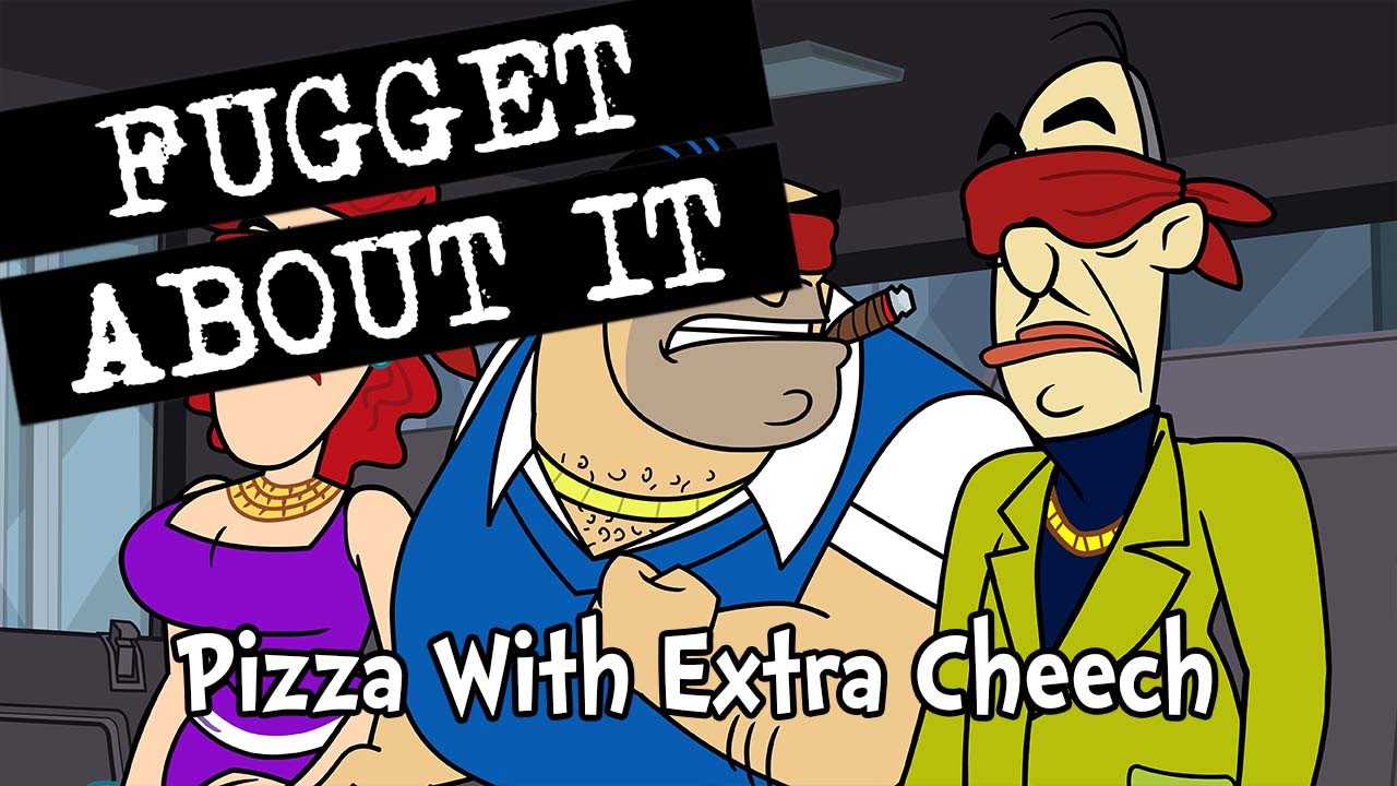 Pizza With Extra Cheech | Fugget About It | Adult Cartoon | Full Episode | TV Show