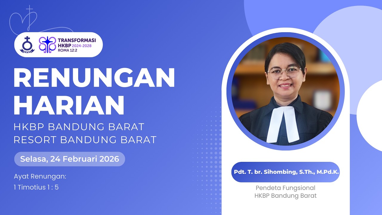 RENUNGAN HARIAN HKBP BANDUNG BARAT | SELASA, 24 FEBRUARI 2026