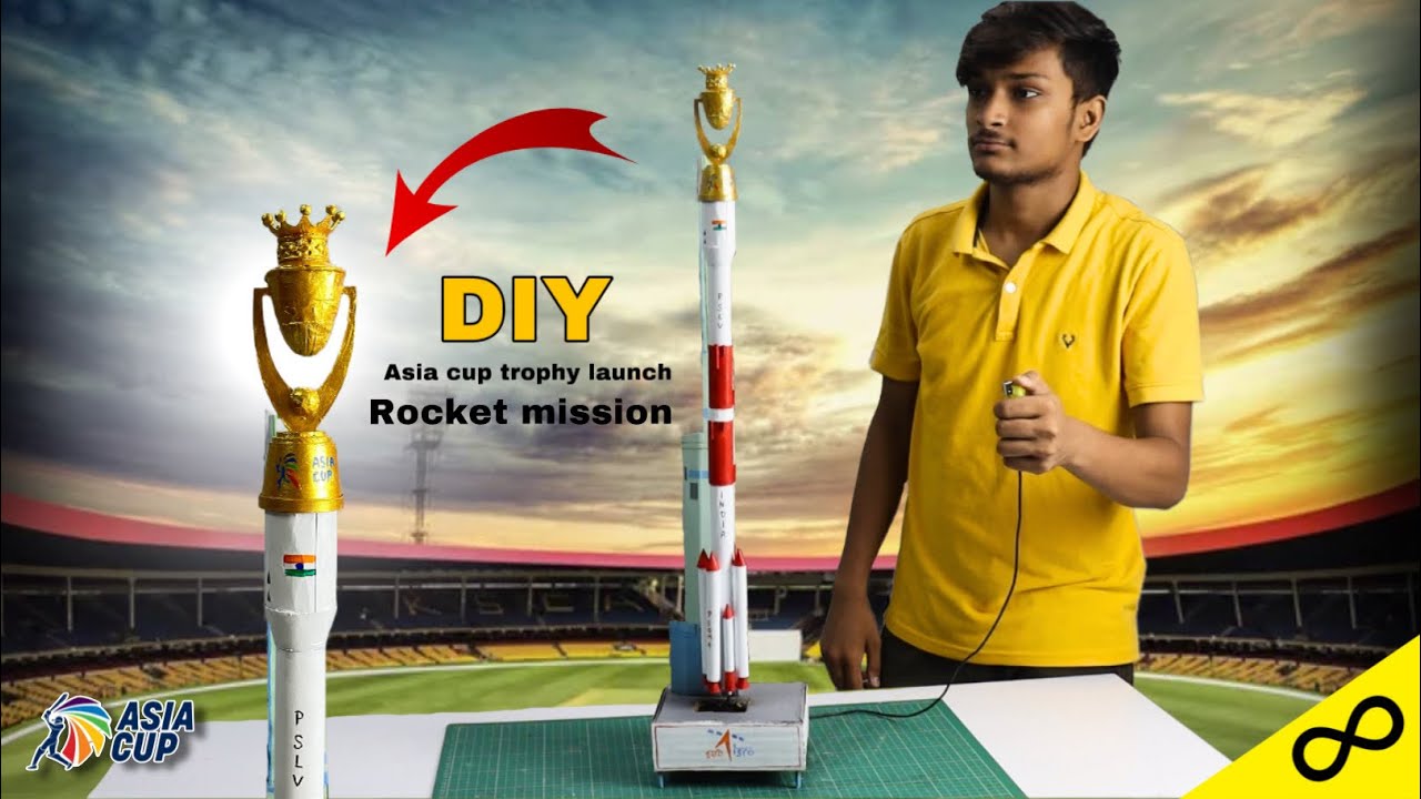 DIY Rocket project Asia Cup trophy launch (क्रिकेट एशिया कप की ट्रॉफी का रॉकेट मिशन प्रोजेक्ट