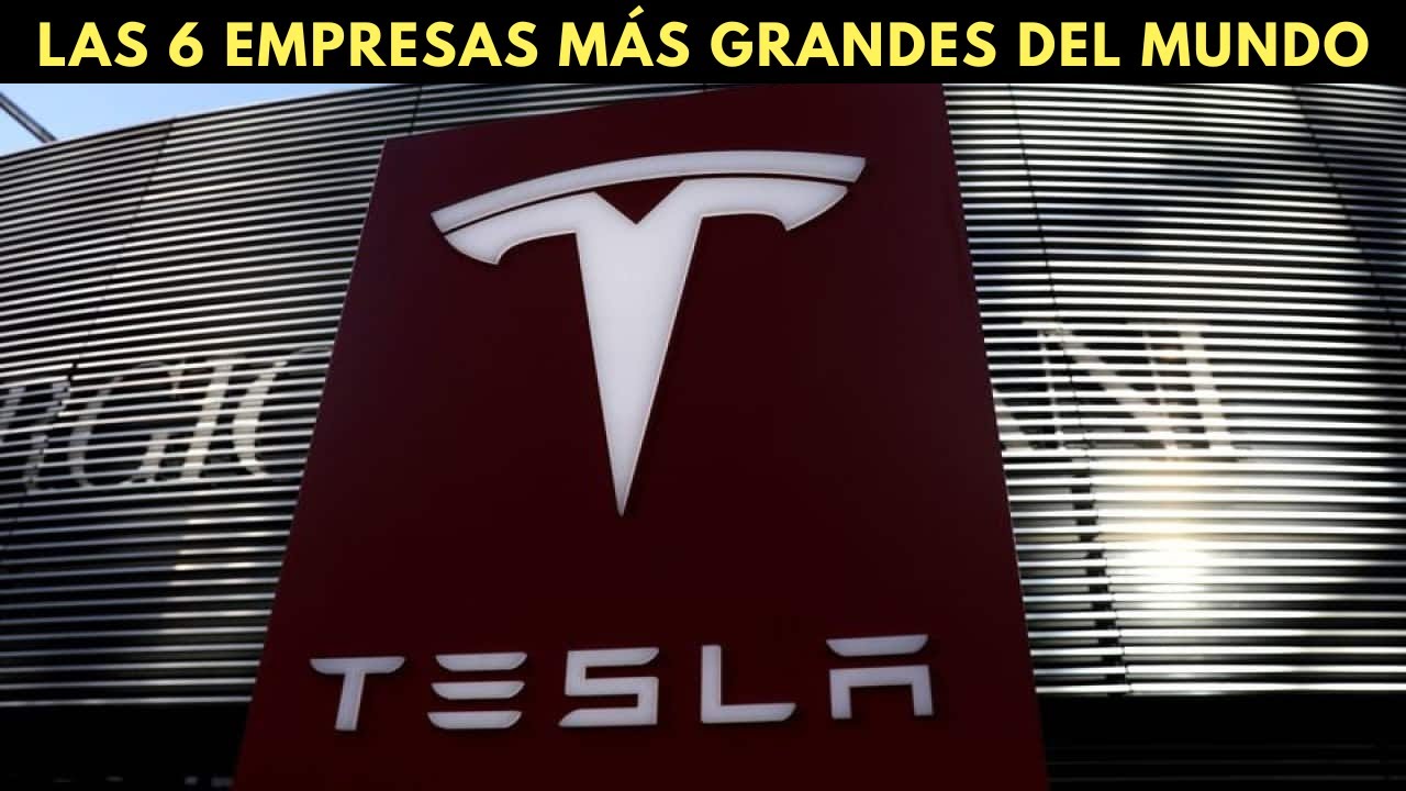 Las 6 Empresas M&aacute;s Grandes y Valiosas del Mundo