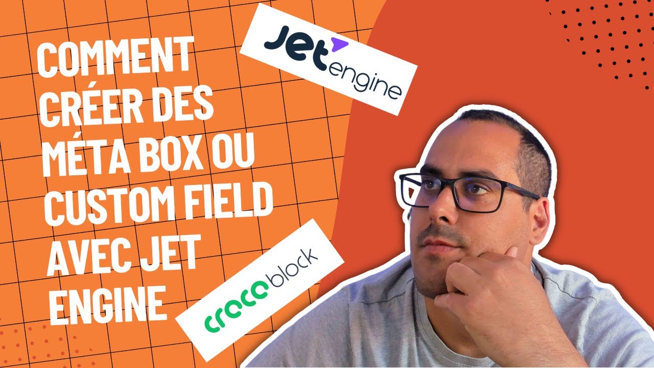 Comment créer des méta box ou custom field avec jet engine