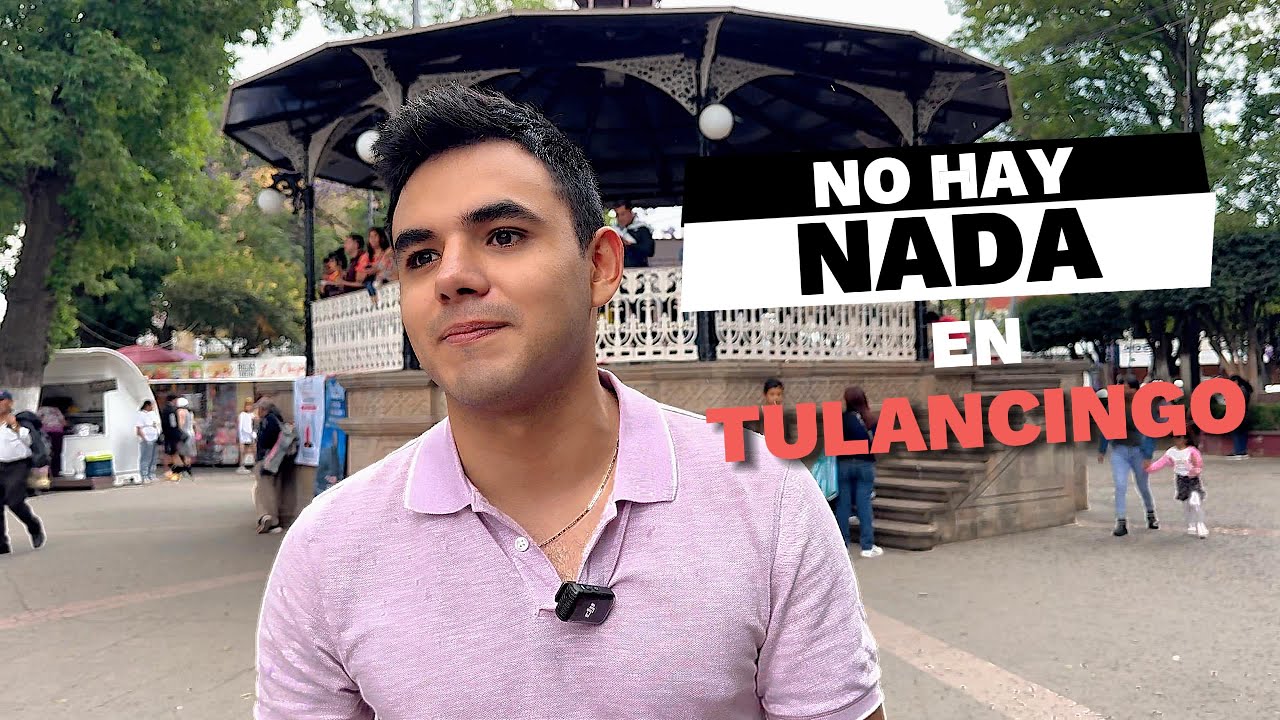 Me Dijeron Que Tulancingo es Aburrido