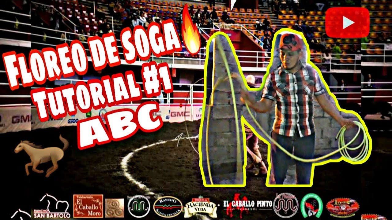 COMO HACER LOS ABC | COMO FLOREAR LA SOGA 
