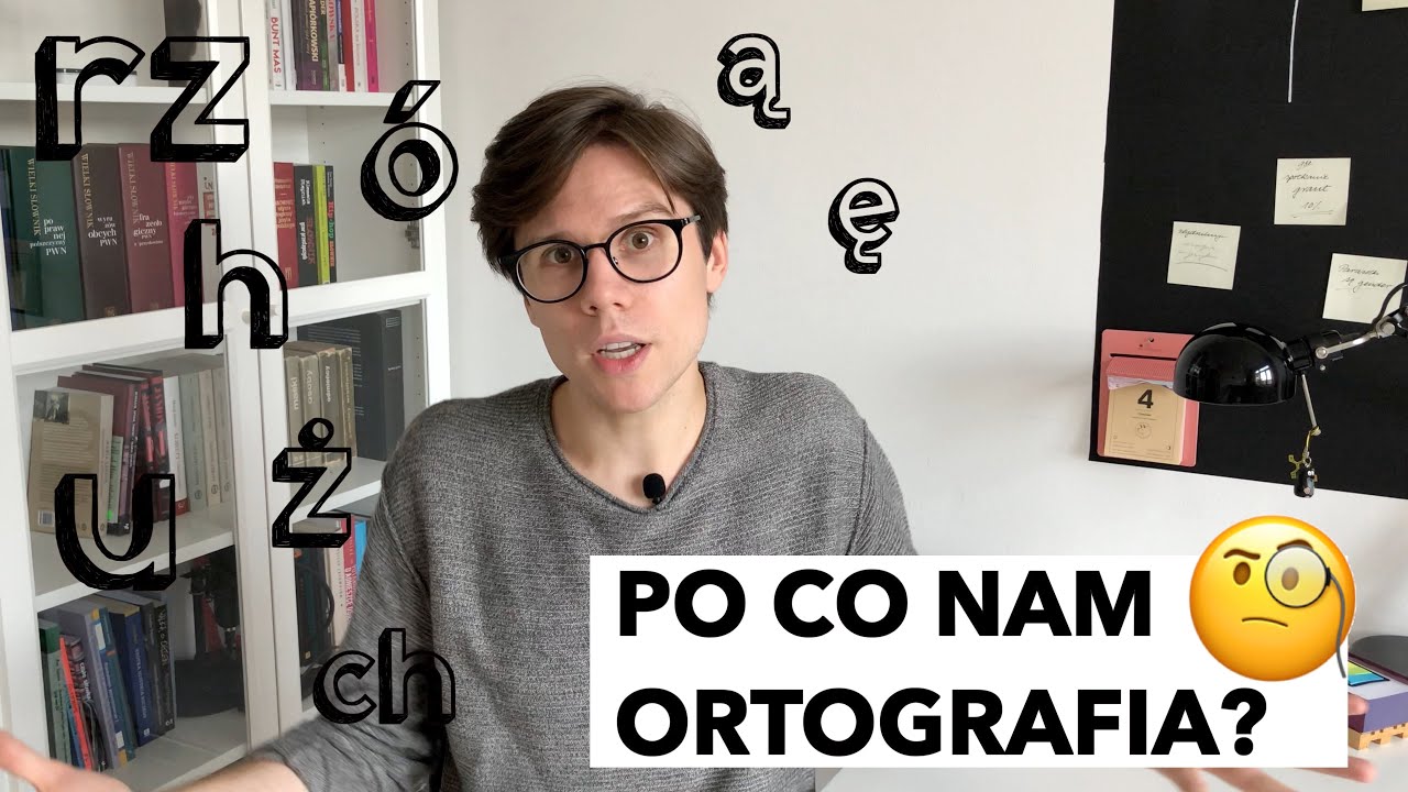Po co nam ortografia — dlaczego nie piszemy tak, jak mówimy?