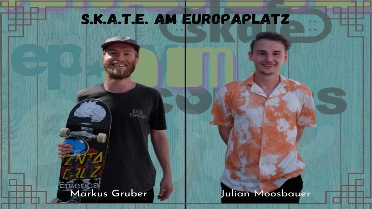 (QF) S.K.A.T.E. am Europaplatz: Markus Gruber vs. Julian Moosbauer