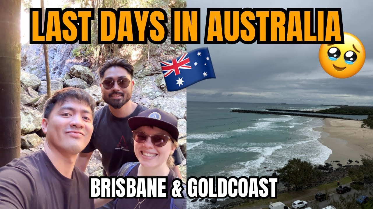 Last Days in Australia: BRISBANE & GOLDCOAST