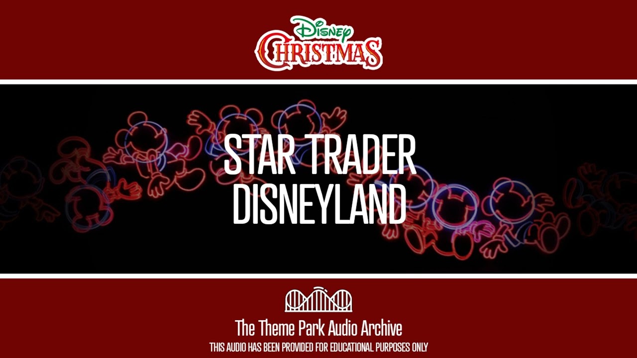 Star Trader - Disneyland | Disney Christmas