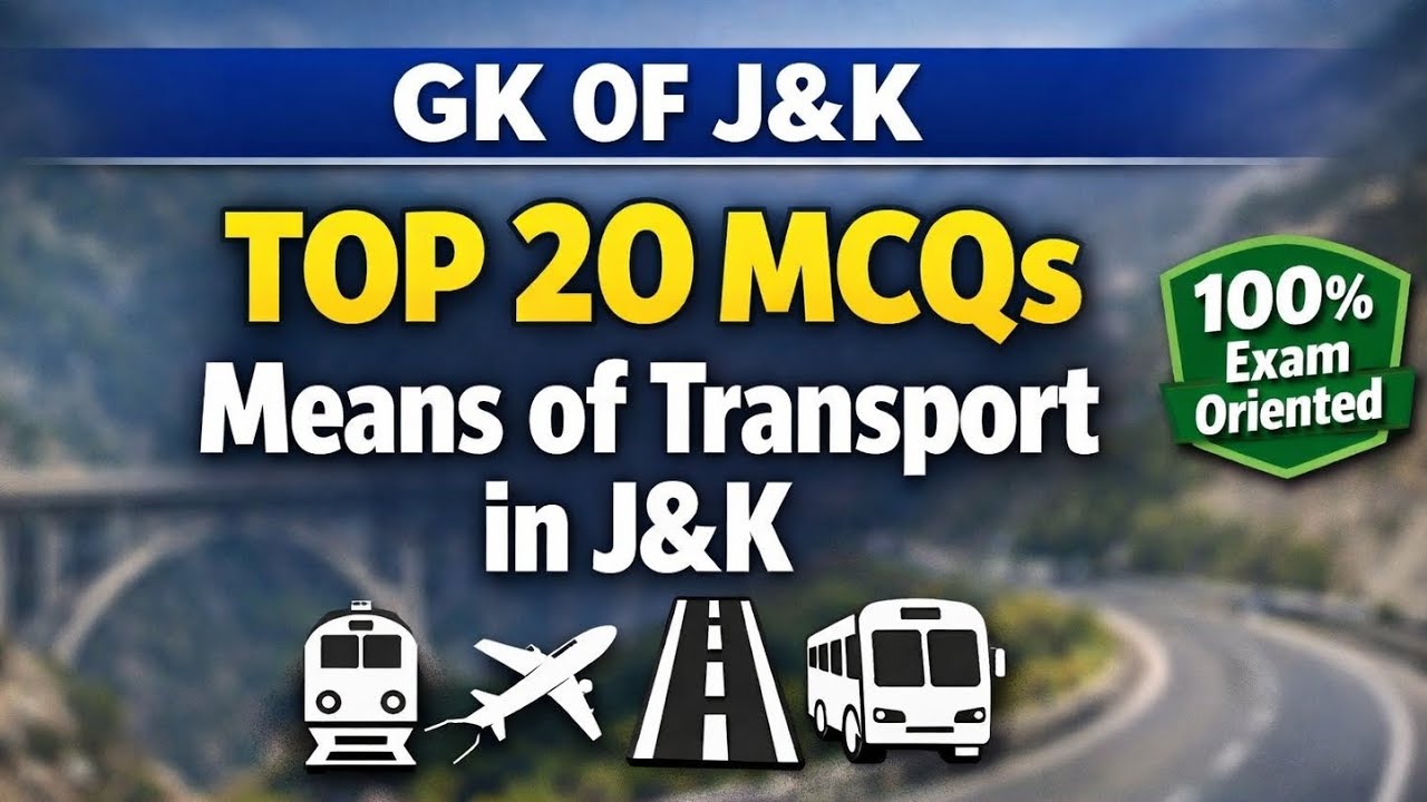GK of J&K MCQs Series Part-5 || Means of Transport in J&K