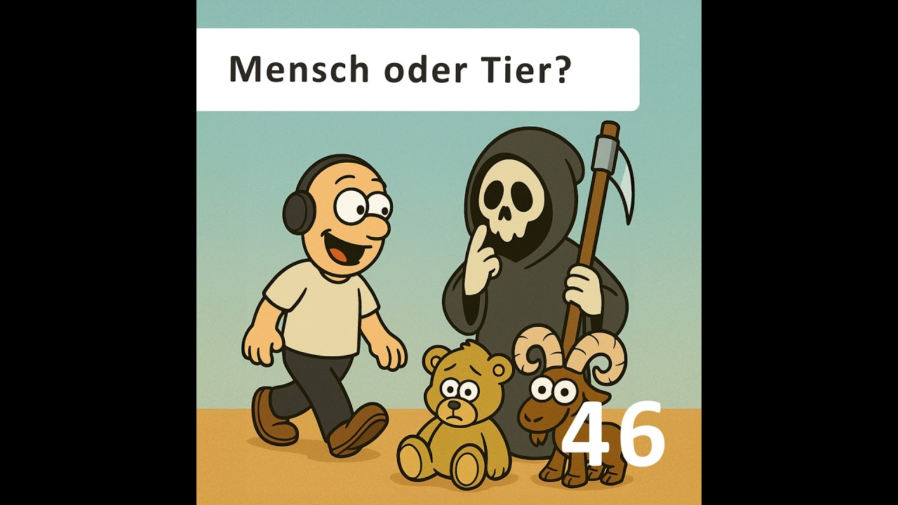 46 | Mensch oder Tier?