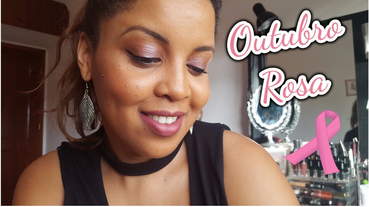 Maquilhagem Outubro Rosa | 2017