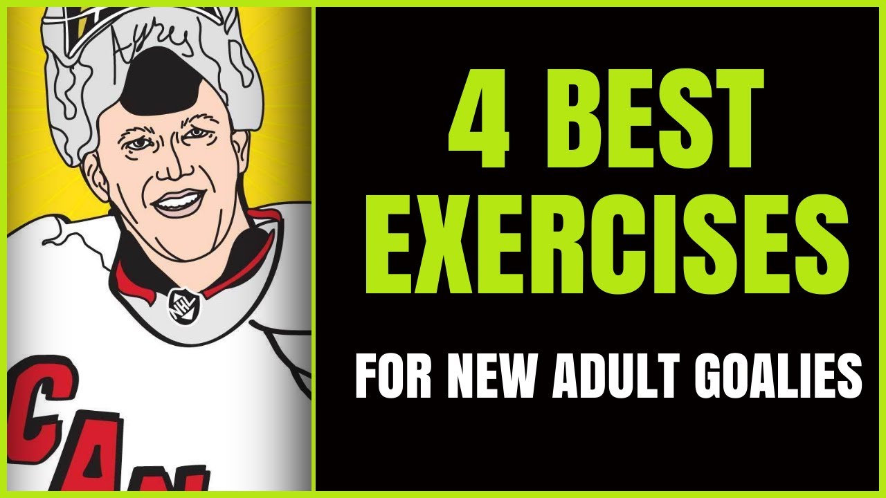 4 Best Exercises For New Adult Hockey Goalies