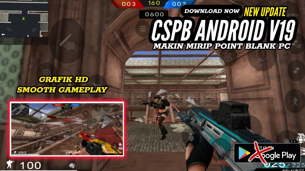 CSPB V19 ANDROID •MAKIN MAKIN MAKIN KERENNN•❤️‍🔥UPDATE ❤️‍🔥#cspb#poinblankandroid#cs16#cspbandroid