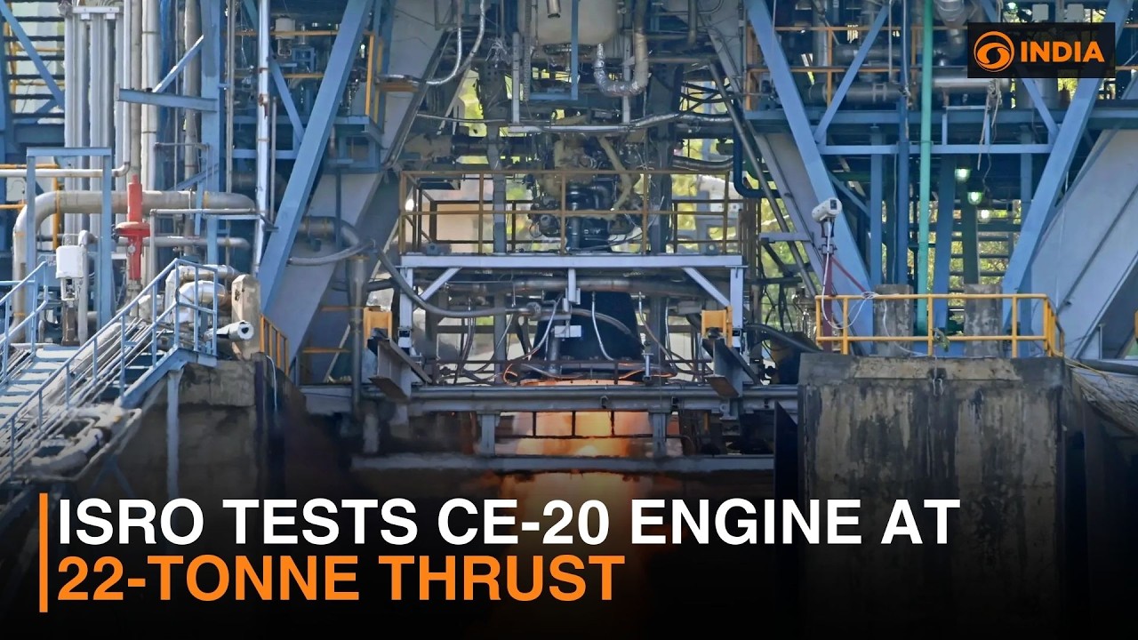 ISRO tests CE-20 engine at 22-tonne thrust