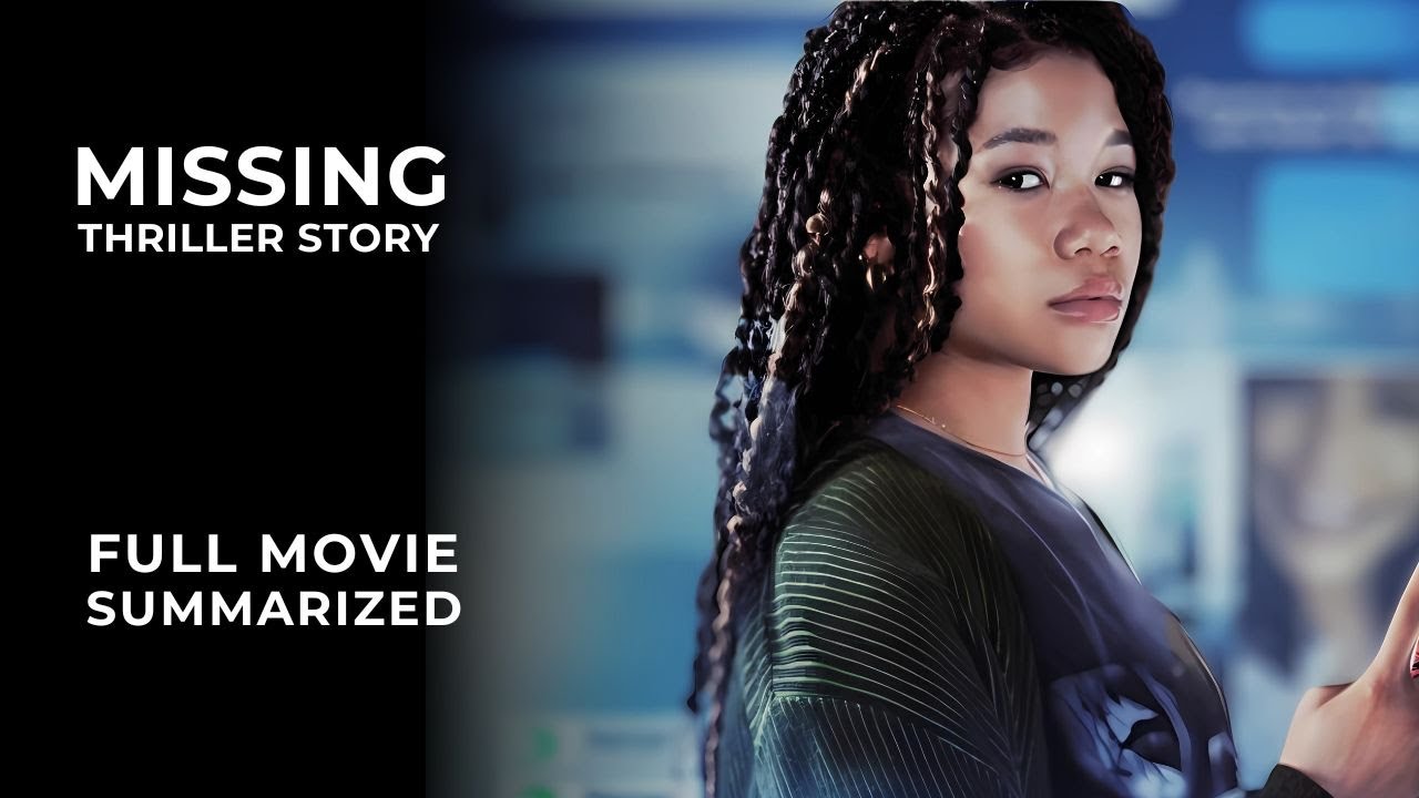 Missing (2023) The Best Thriller of the Year | full Movie Review & Ending Explained Storyline #film