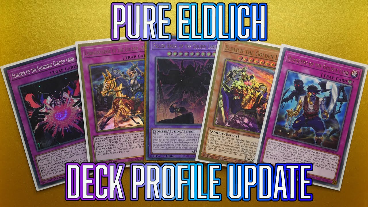 Yu-Gi-Oh! PURE Eldlich Deck Profile Update