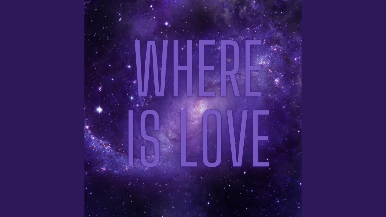 Where is love