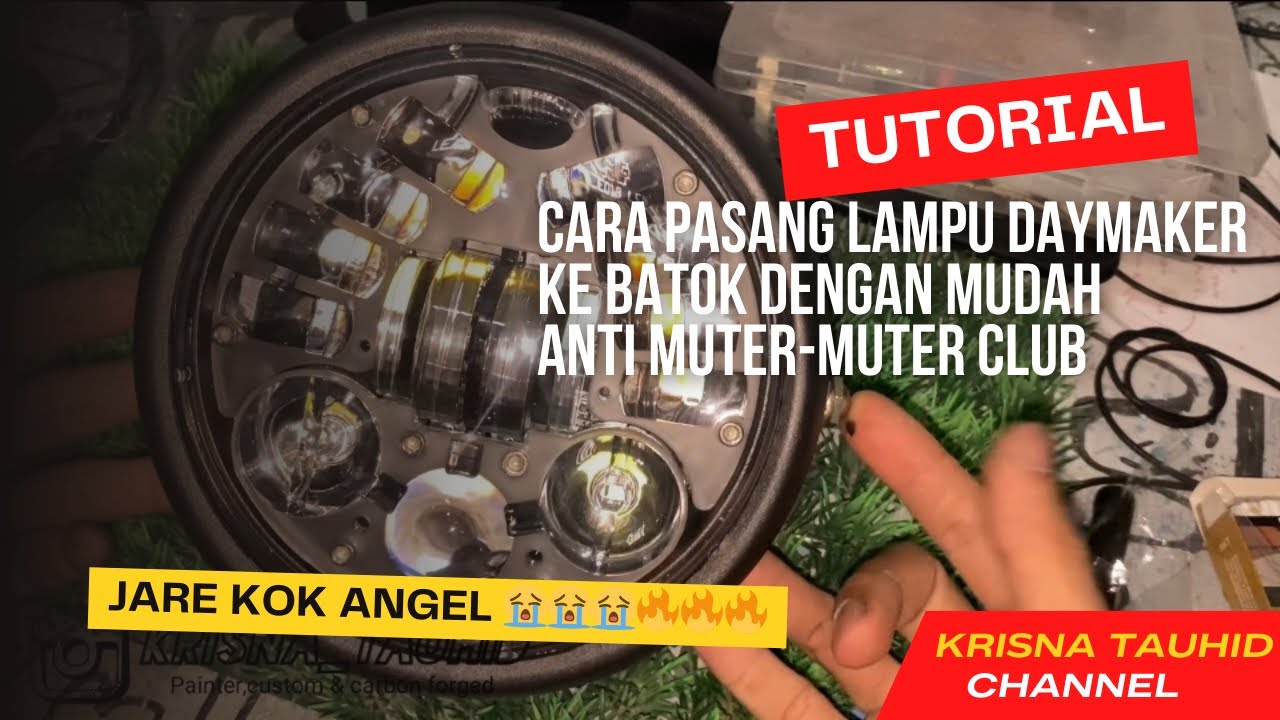 Cara pasang lampu daymaker ke batok 5,75 || anti muter-muter club