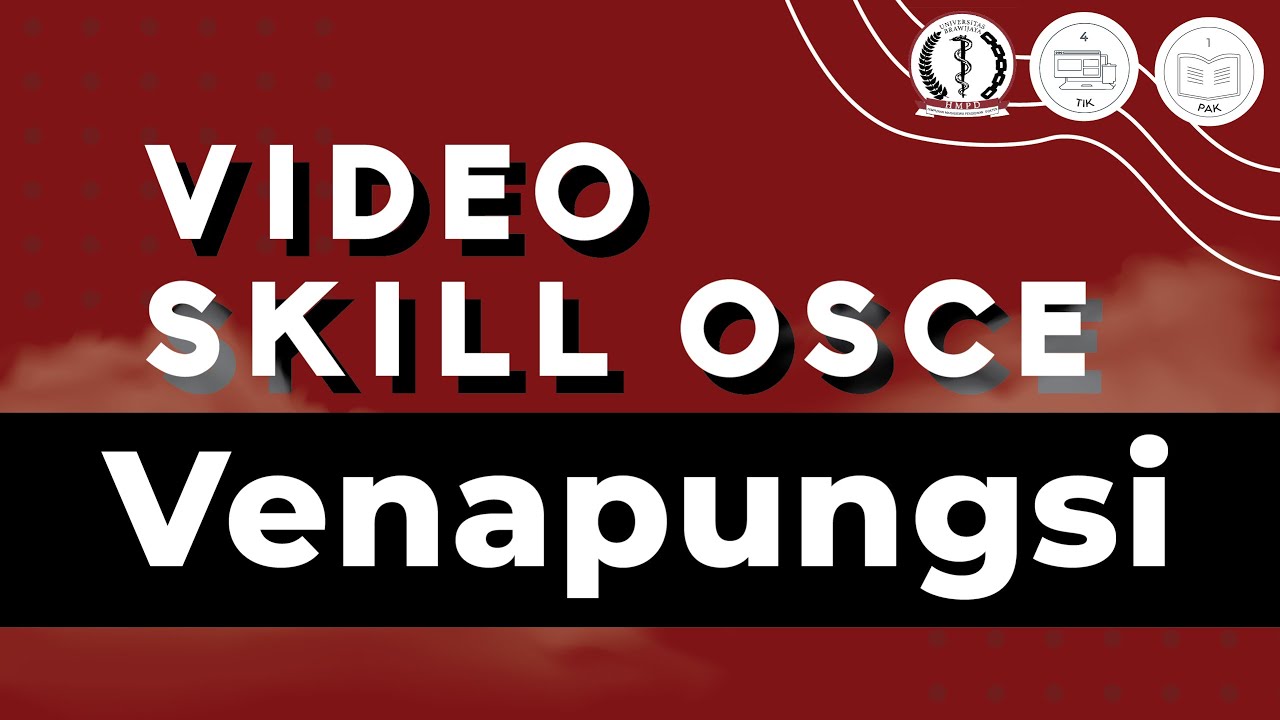 [VIDEO SKILL OSCE-Venapungsi]