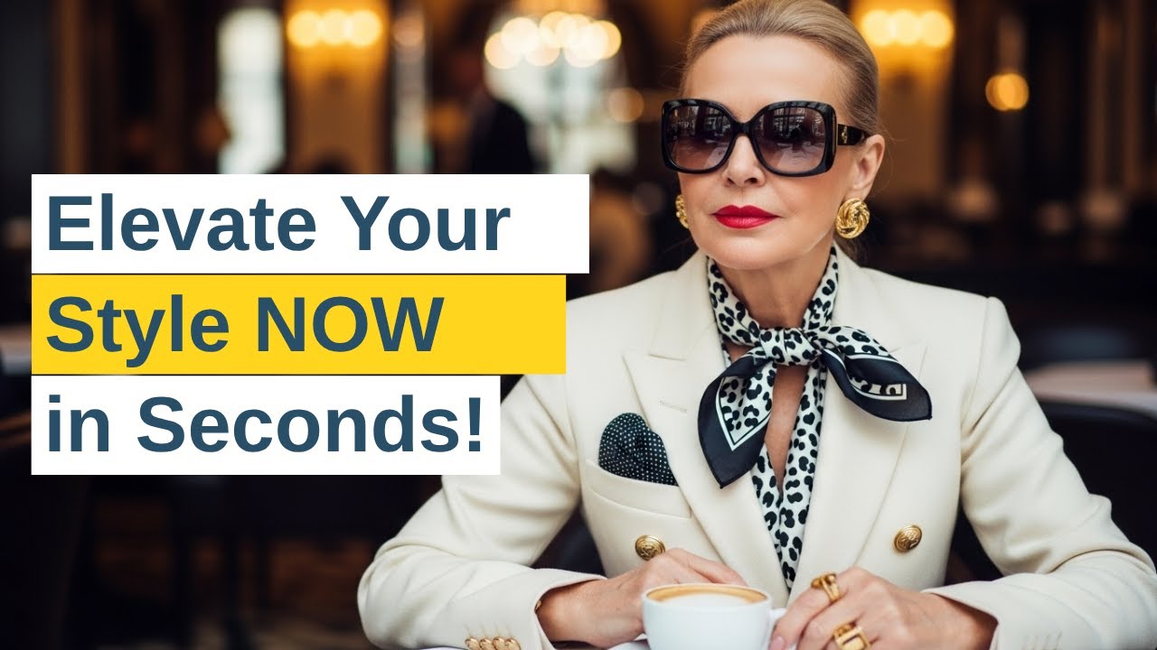 Top 8 Accessories to Elevate Your Style After 50| Look Stunning in Seconds!