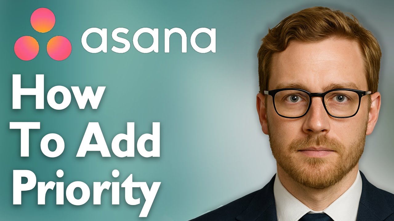 How To Add Priority In Asana [2025 Guide]