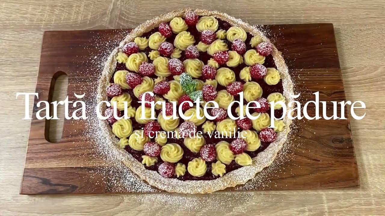 Tarta cu fructe de padure si crema de vanilie ( DE POST)