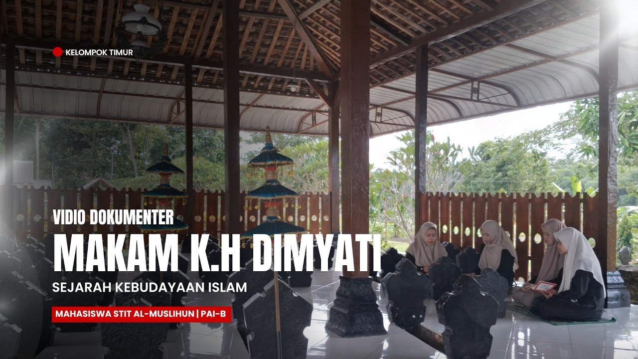 VIDIO DOKUMENTER MAKAM K.H DIMYATI HASBULLAH SELOPURO 
