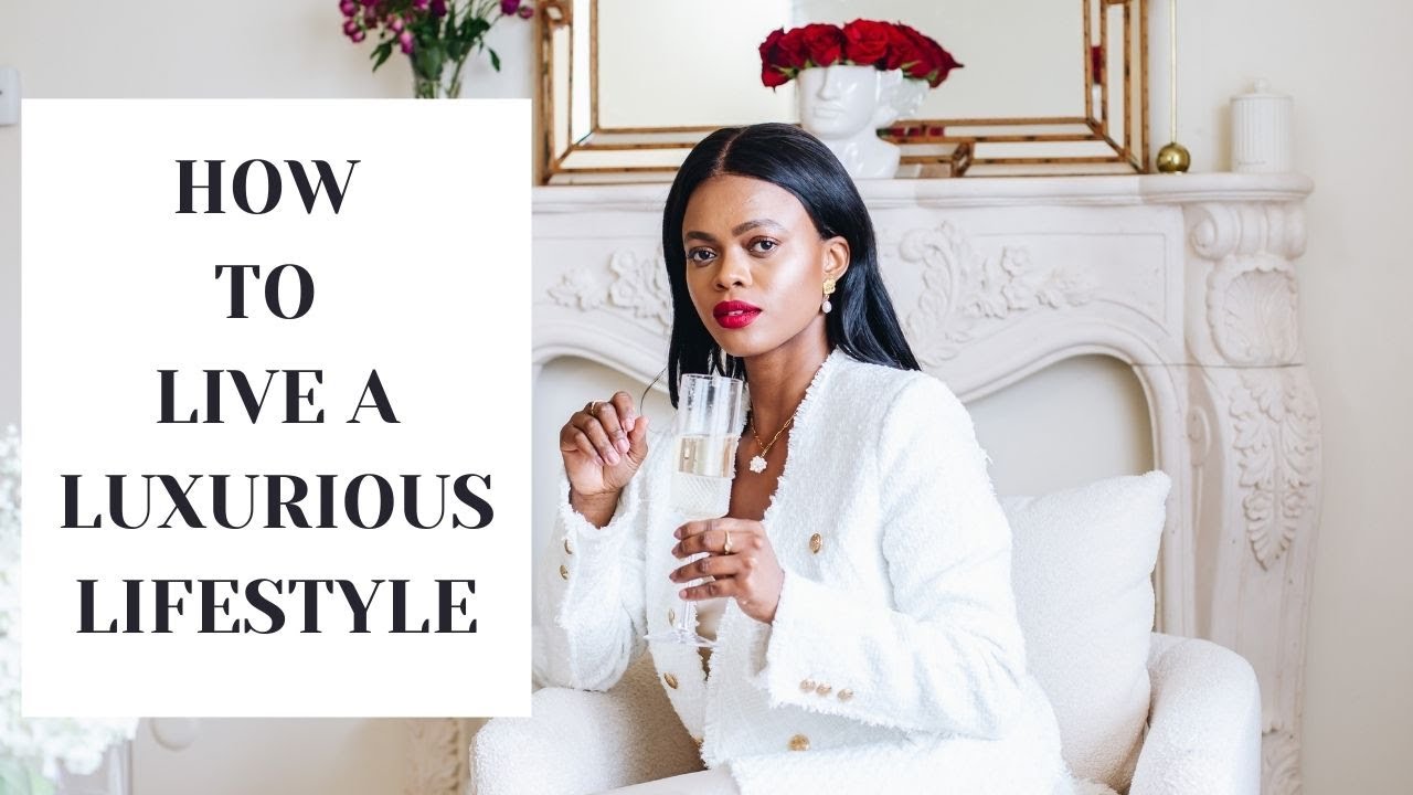How To Live A Luxurious Life! | DadouChic