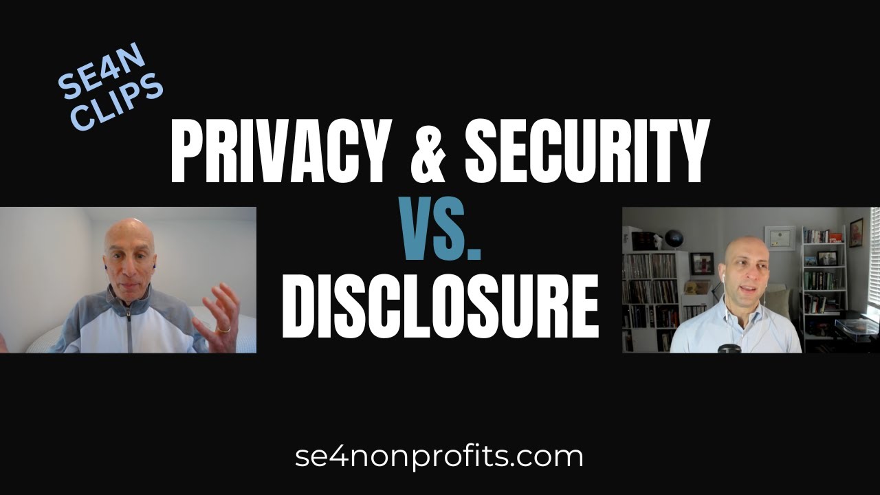 Balancing privacy and security concerns with nonprofit public disclosure obligations | SE4N Clips